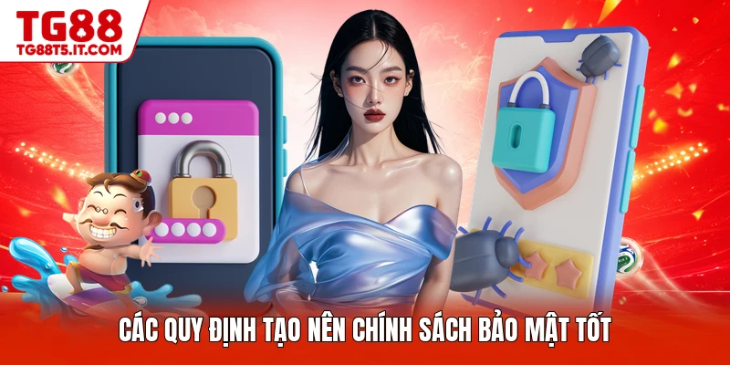 Các quy định tạo nên chính sách bảo mật tốt