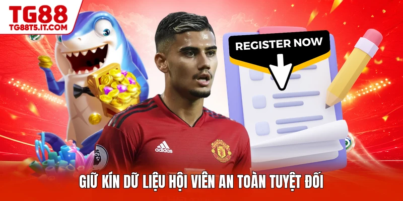 Giữ kín dữ liệu hội viên an toàn tuyệt đối