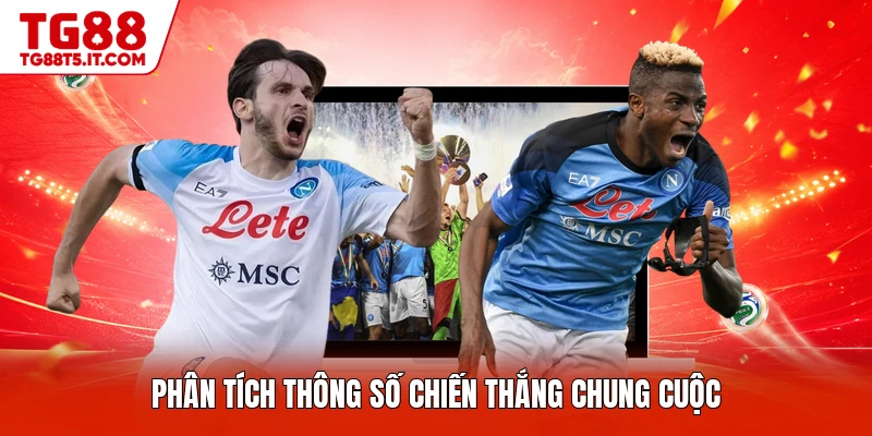 Phân tích thông số chiến thắng chung cuộc